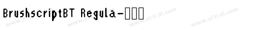 BrushscriptBT Regula字体转换